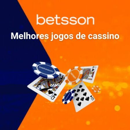 Melhores jogos de cassino com chances de ganhar dinheiro na Betsson 2023