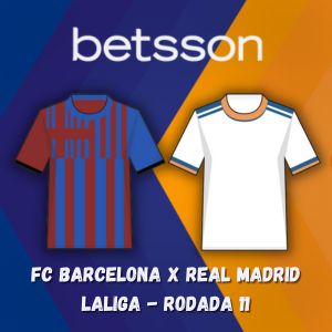 Betsson Brasil: Prognósticos FC Barcelona x Real Madrid – LaLiga – Rodada 11