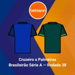 Betsson Brasil: Prognósticos Cruzeiro x Palmeiras — Brasileirão Série A — Rodada 38