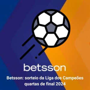 Prognósticos Esportivos da Betsson: sorteio da Liga dos Campeões — quartas de final 2024